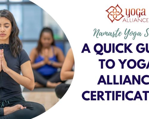 A Quick Guide to Yoga Alliance Certifications RYT 200, RYT 300, RYT 500